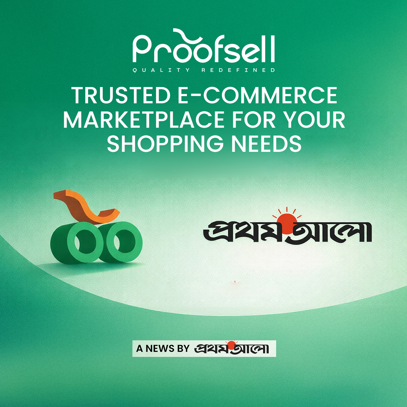 ProofSell: The Journey and Potential of Bangladesh's New E-Commerce Marketplace